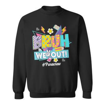 Bruh We Out 80S 90S Summer Para Crew Happy Last Day Sweatshirt - Seseable