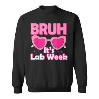Bruh Pink Lab Week 2024 Medical Lab Science Lab Tech Team Sweatshirt - Seseable
