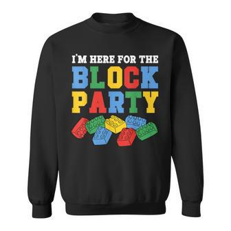 Building Brick I'm Here For The Block Party Master Builder Sweatshirt - Monsterry