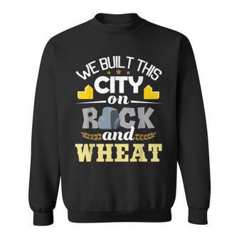 We Built This City On Rock And Wheat Tabletop Board Gaming Sweatshirt - Monsterry