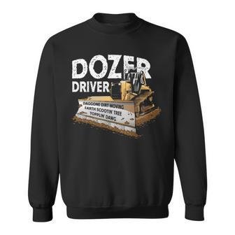 Bulldozer Driver Operator Heavy Equipmen Sweatshirt | Mazezy