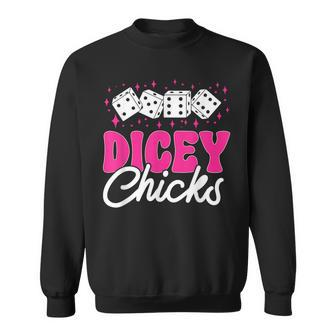 Bunco Game Dicey Chicks Bunco Sweatshirt - Seseable
