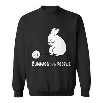 Bunnies Over People Cute Bunny Rabbit Casual Sweatshirt - Monsterry