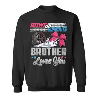 Burnouts Or Bows Gender Reveal Party Announcement Brother Sweatshirt - Thegiftio UK