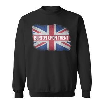 Burton Upon Trent United Kingdom British Flag Vintage Uk Sweatshirt - Monsterry AU