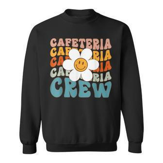 Cafeteria Crew Cafeteria School Lunch Lady School Sweatshirt - Thegiftio UK