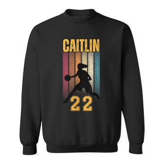 Caitlin Basketball 22 For Basketball Lovers Sweatshirt | Mazezy CA