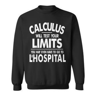 Calculus Tests Limit Go To L'hospital Math Sweatshirt - Monsterry UK