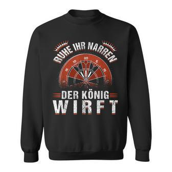 Calm Ihr Jester Der König Weift Darts Game Dart Sweatshirt - Seseable