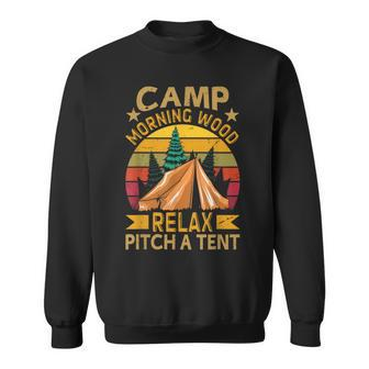 Camp Morning-Wood Relax Pitch A Tent Family Camping Sweatshirt - Monsterry DE