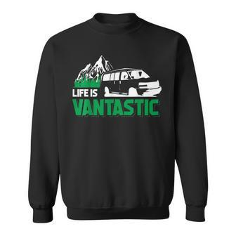 Camper Van Travel Life Is Vantastic Traveler Vanlife Sweatshirt - Monsterry CA
