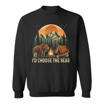 Camping I'd Choose The Bear Sweatshirt | Mazezy