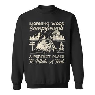 Camping Morning Wood Campgrounds Pitch A Tent Sweatshirt - Monsterry AU