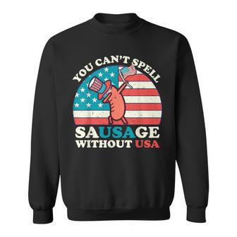 You Can’T Spell Sausage Without Usa 4Th Of July Quote Sweatshirt - Monsterry DE