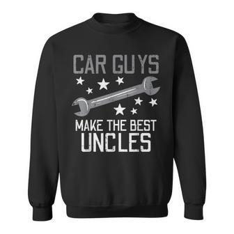 Car Guys Make The Best Uncles Garage Auto Mechanic Men Sweatshirt - Monsterry AU