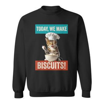 Cat Make Biscuits Cat Baker Kitten Cook For Cat Owner Sweatshirt | Mazezy DE