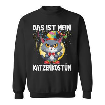 Cat Fancy Dress Das Ist Mein Katzenkostü Black Sweatshirt - Seseable