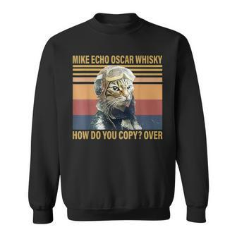 Cat Mike Echo Oscar Whisky How Do You Copy Over Vintage Sweatshirt - Seseable