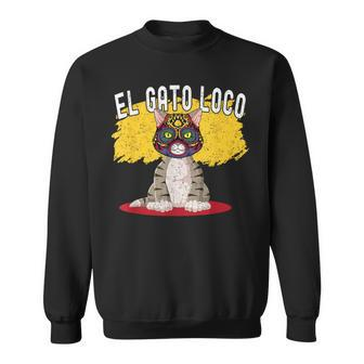 Cat Wrestling El Gato Loco Crazy Mexican Cat Sweatshirt - Monsterry