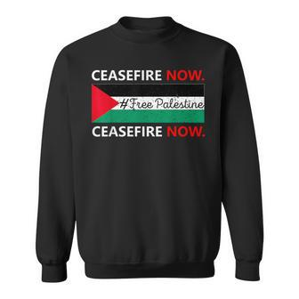 Ceasefire Now In Palestine Gaza Cease Fire Not In Our Name Sweatshirt - Seseable