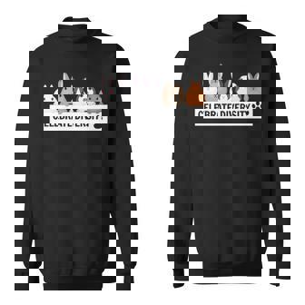 Celebrate Diversity Pet Bunnies For Rabbit Lovers Sweatshirt | Mazezy