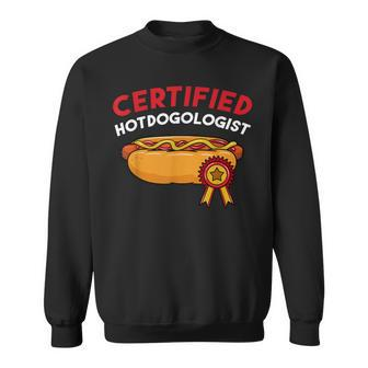Certified Hotdogologist Hot Dog Hotdogs Sausage Frank Wiener Sweatshirt - Monsterry