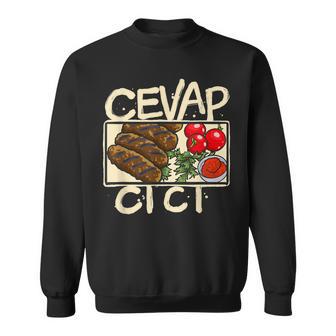 Cevapcici Cevapi Essen Cevapcici Grill Balkanlover S Sweatshirt - Seseable