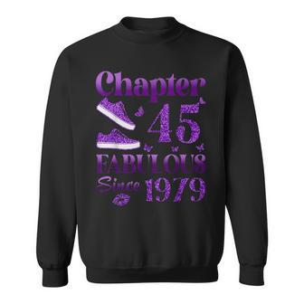 Chapter 45 Fabulous Since 1979 45Th Birthday For Women Sweatshirt | Mazezy