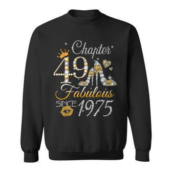 Chapter 49 Est 1975 49 Years Old 49Th Birthday Queen Sweatshirt - Seseable