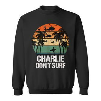 Charlie Dont Surf Helicopter Beach Vietnam Surfer Sweatshirt - Seseable