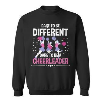 Cheerleader Cheerleading Dare To Be Different Sweatshirt - Monsterry CA