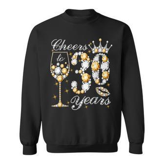 Cheers To 30 Years Old Happy 30Th Birthday Queen Drink Wine Sweatshirt | Mazezy