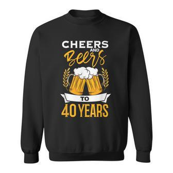Cheers And Beers To 40 Years Birthday Beer Beer Lover Sweatshirt - Thegiftio UK