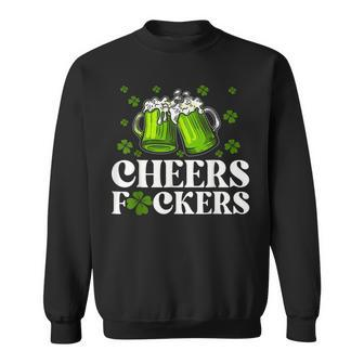 Cheers Fuckers St Patrick's Day Beer Drinking Sweatshirt | Seseable UK