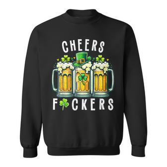 Cheers Fuckers St Patrick's Day Beer Drinking Sweatshirt | Mazezy