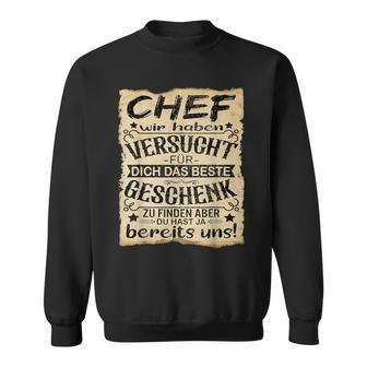 Chef Wir Haben Versucht Das Beste Geschenk Zu Finden Chef Sweatshirt - Seseable