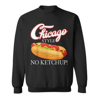Chicago Hot Dog Summer Style 4Th Of July No Ketchup Sweatshirt - Monsterry AU