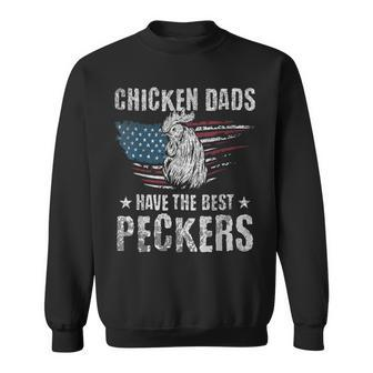 Chicken Dads Have The Best Peckers Ever Adult Humor Sweatshirt | Mazezy