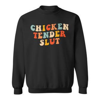 Chicken Tender Slut Retro Sweatshirt - Monsterry CA