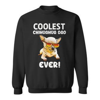 Chihuahua Dad Chihuahua Lovers Chihuahua Dad Sweatshirt | Mazezy