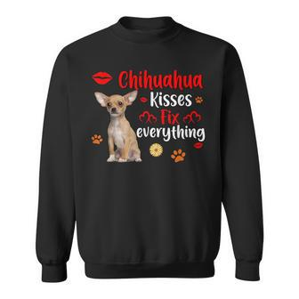 Chihuahua Kisses Fix Everything Dog Lover Sweatshirt - Thegiftio UK