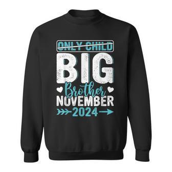 Only Child Crossed Out Promoted Big Brother November 2024 Sweatshirt - Monsterry CA