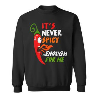 Chili Red Pepper For Hot Spicy Food & Sauce Lover Sweatshirt - Monsterry AU