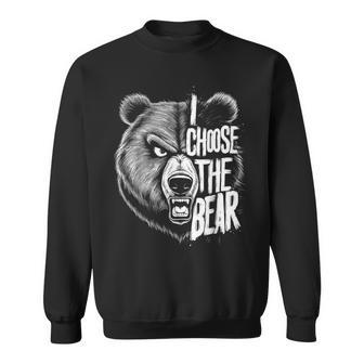 I Choose The Bear In The Woods Wild Bear Sweatshirt - Monsterry