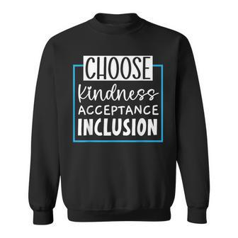 Choose Kindness Acceptance Inclusion Orange Day Sweatshirt - Monsterry