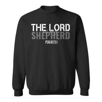 Christian Bible Verse The Lord Is My Shepherd Psalm 23 Sweatshirt - Monsterry CA