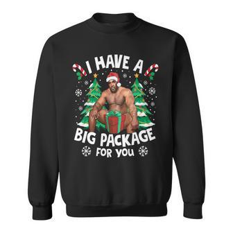 Christmas I Have A Big Package For You Naughty Big Black Guy Sweatshirt - Seseable