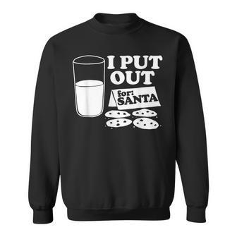 Christmas Cookies And Milk I Put Out For Santa Sweatshirt - Monsterry DE