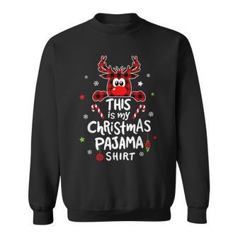 This Is My Christmas Pajama Christmas Reindeer Sweatshirt - Seseable