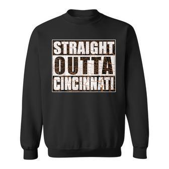 Cincinnati Straight Outta Cincinnati Hometown Pride Sweatshirt - Monsterry